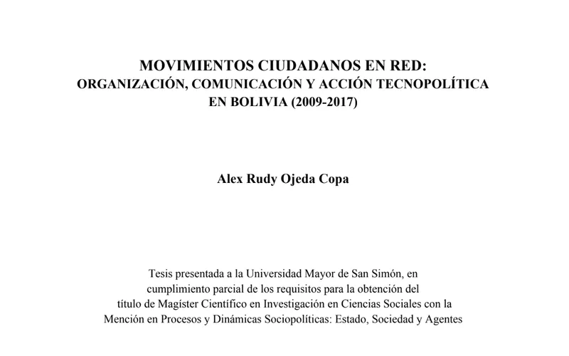 Networked Citizens' Movements: Organization, Communication and Technopolitical Action in Bolivia (2009-2017)
