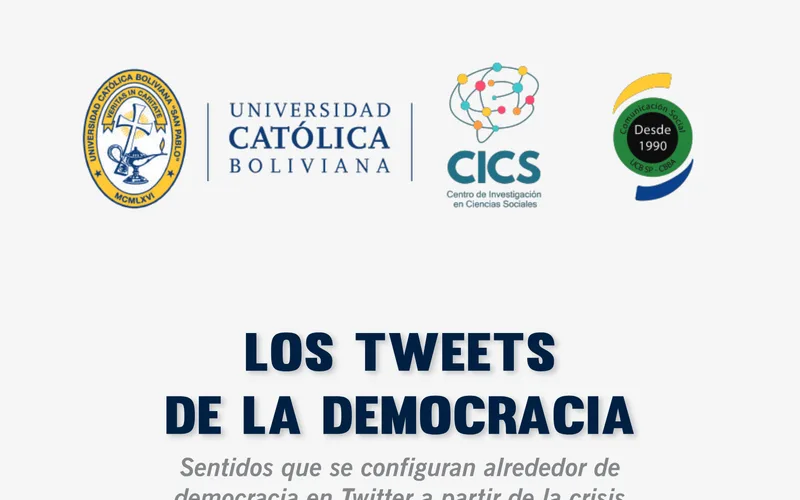 The Tweets of Democracy. Meanings Configured around Democracy on Twitter from the Bolivian Crisis of 20/O