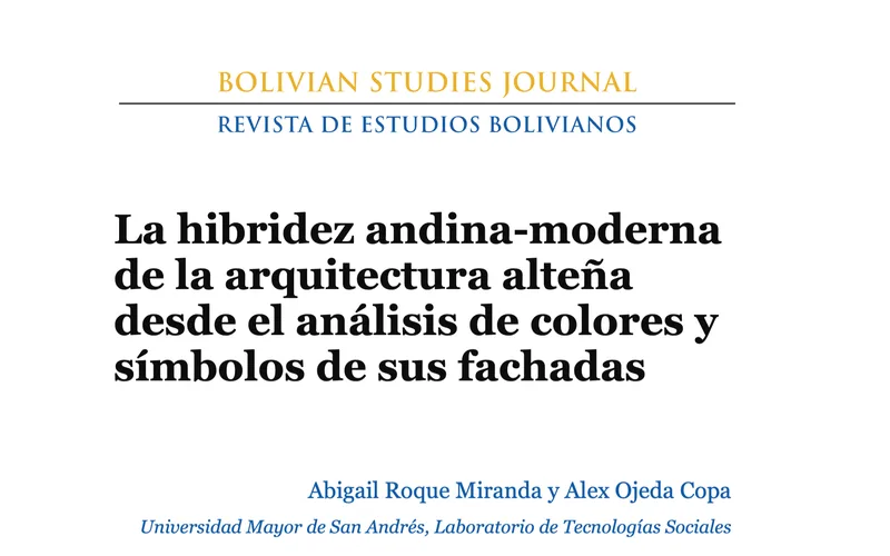 The Andean-Modern Hybridity of El Alto's Architecture through the Analysis of Colors and Symbols on Its Facades